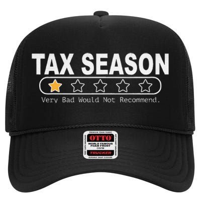 Tax Season Very Bad Would Not Recommend Cpa Accountant High Crown Mesh Back Trucker Hat