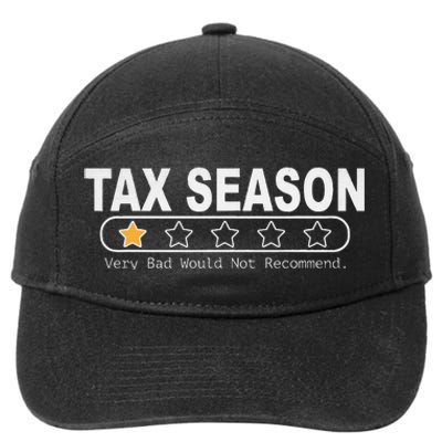 Tax Season Very Bad Would Not Recommend Cpa Accountant 7-Panel Snapback Hat