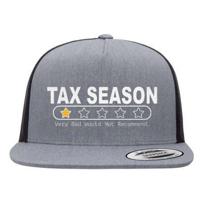 Tax Season Very Bad Would Not Recommend Cpa Accountant Flat Bill Trucker Hat