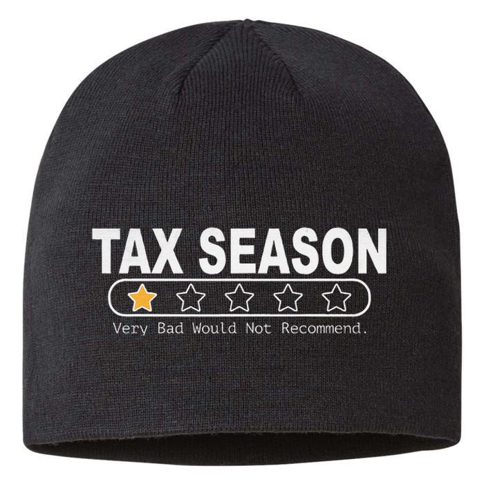 Tax Season Very Bad Would Not Recommend Cpa Accountant Sustainable Beanie