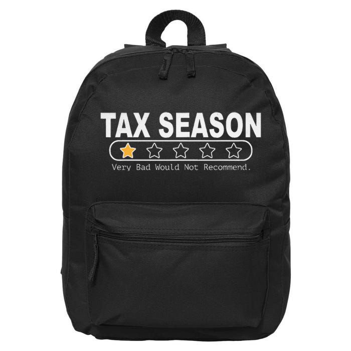 Tax Season Very Bad Would Not Recommend Cpa Accountant 16 in Basic Backpack