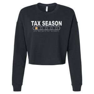 Tax Season Very Bad Would Not Recommend Cpa Accountant Cropped Pullover Crew