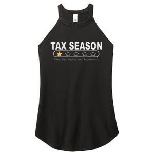 Tax Season Very Bad Would Not Recommend Cpa Accountant Women’s Perfect Tri Rocker Tank