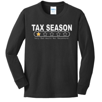 Tax Season Very Bad Would Not Recommend Cpa Accountant Kids Long Sleeve Shirt