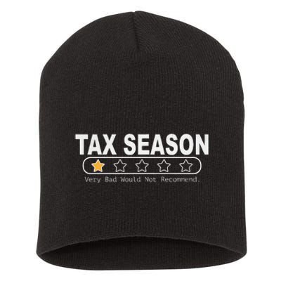 Tax Season Very Bad Would Not Recommend Cpa Accountant Short Acrylic Beanie