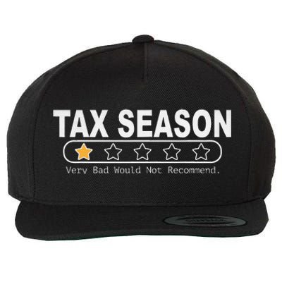 Tax Season Very Bad Would Not Recommend Cpa Accountant Wool Snapback Cap