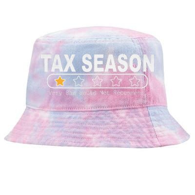 Tax Season Very Bad Would Not Recommend Cpa Accountant Tie-Dyed Bucket Hat