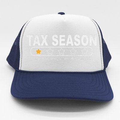 Tax Season Very Bad Would Not Recommend Cpa Accountant Trucker Hat