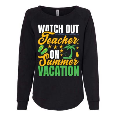 Teacher Summer Vacation Mode On End Of School Gift Womens California Wash Sweatshirt