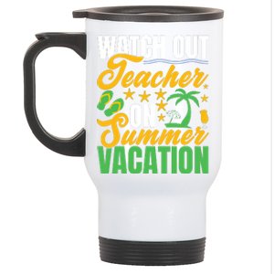 Teacher Summer Vacation Mode On End Of School Gift Stainless Steel Travel Mug