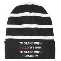 To Stand With Palestine Is To Stand With Humanity Striped Beanie with Solid Band