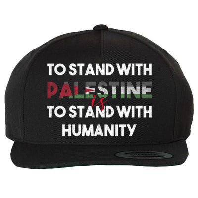 To Stand With Palestine Is To Stand With Humanity Wool Snapback Cap