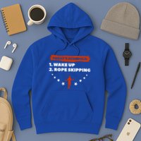 Today's Schedule Wake Up Rope Skipping Workout Exercise Cute Gift Hoodie