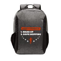 Today's Schedule Wake Up Rope Skipping Workout Exercise Cute Gift Vector Backpack