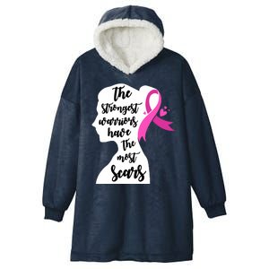 The Strongest Warriors Have The Most Scars Breast Cancer Awareness Hooded Wearable Blanket