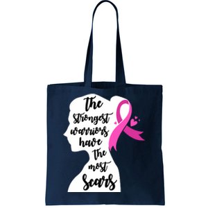 The Strongest Warriors Have The Most Scars Breast Cancer Awareness Tote Bag