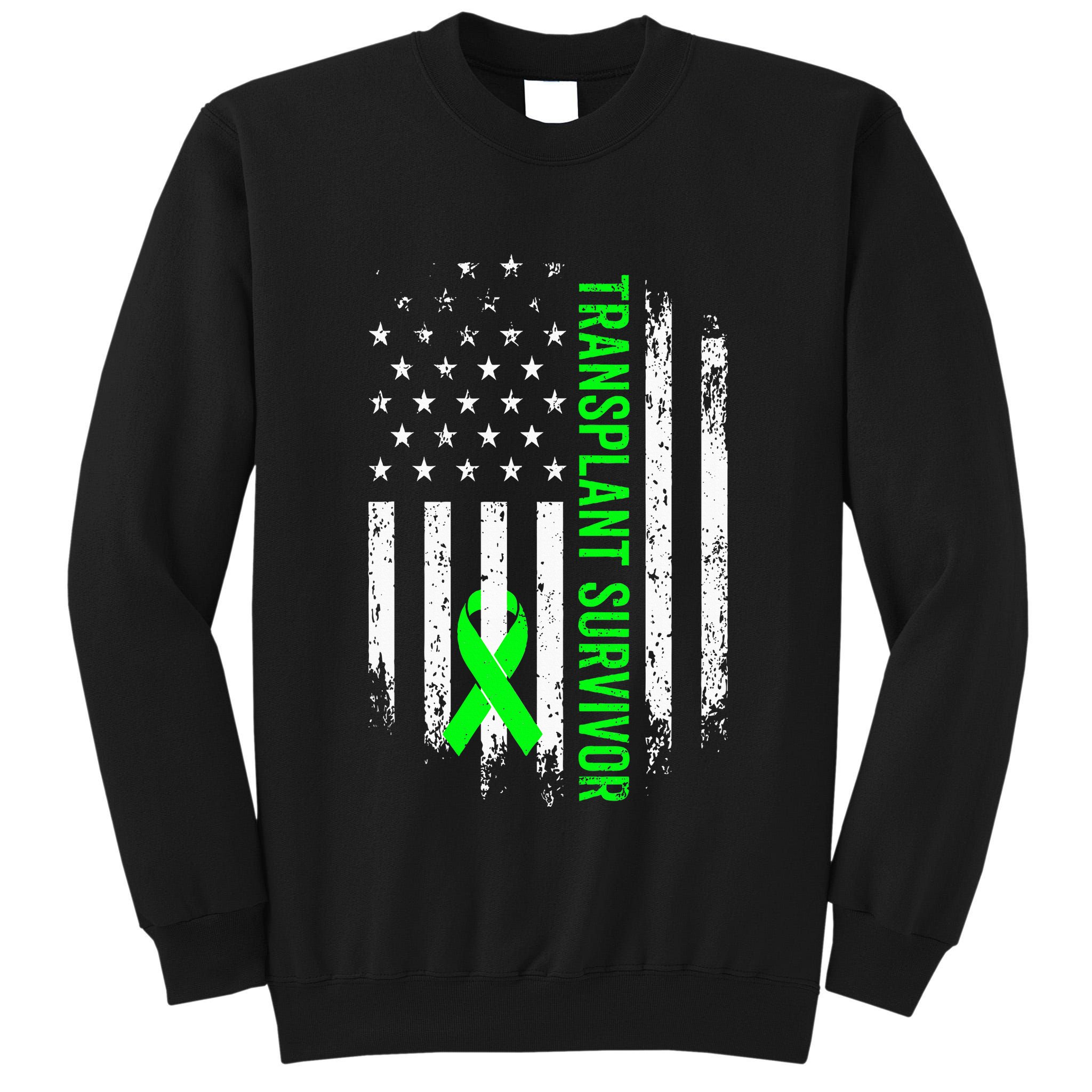 Transplant Survivor Warrior Liver Kidney Organ Recipient Tall Sweatshirt