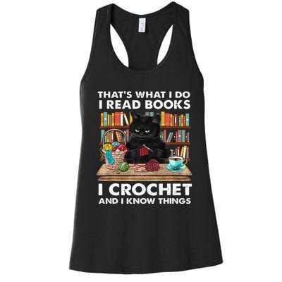 That S What I Do I Read Books Crochet And I Know Things Cat Women's Racerback Tank