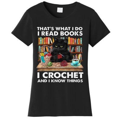 That S What I Do I Read Books Crochet And I Know Things Cat Women's T-Shirt