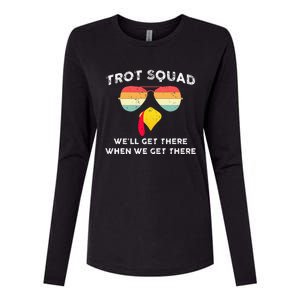 Trot Squad We'll Get There When We Get There Womens Cotton Relaxed Long Sleeve T-Shirt