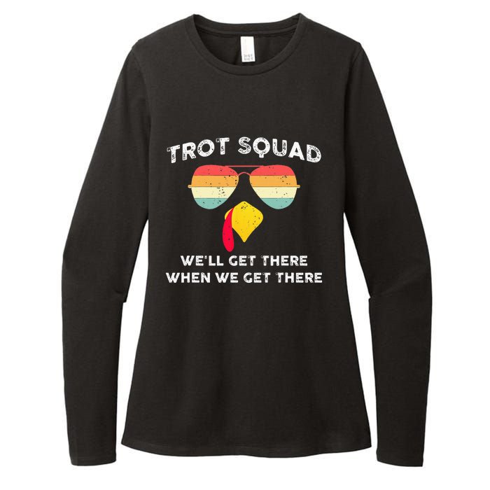 Trot Squad We'll Get There When We Get There Womens CVC Long Sleeve Shirt