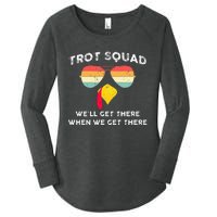 Trot Squad We'll Get There When We Get There Women's Perfect Tri Tunic Long Sleeve Shirt