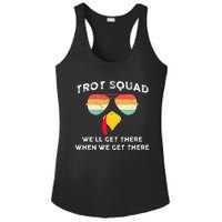 Trot Squad We'll Get There When We Get There Ladies PosiCharge Competitor Racerback Tank