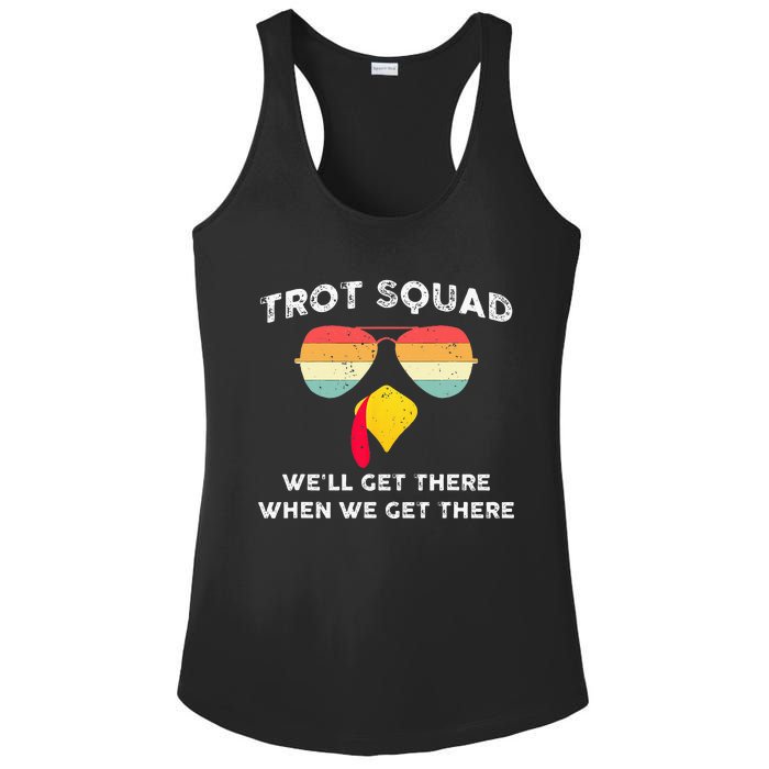 Trot Squad We'll Get There When We Get There Ladies PosiCharge Competitor Racerback Tank