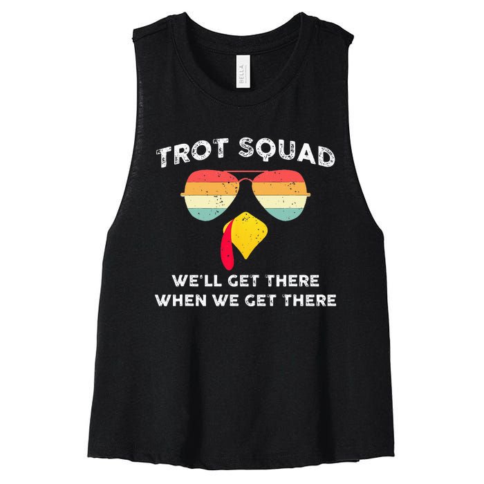 Trot Squad We'll Get There When We Get There Women's Racerback Cropped Tank