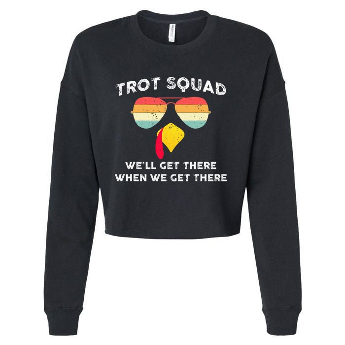 Trot Squad We'll Get There When We Get There Cropped Pullover Crew