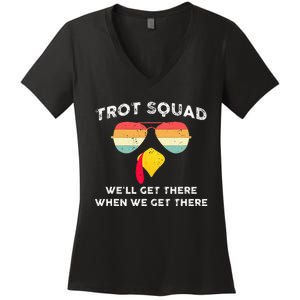 Trot Squad We'll Get There When We Get There Women's V-Neck T-Shirt