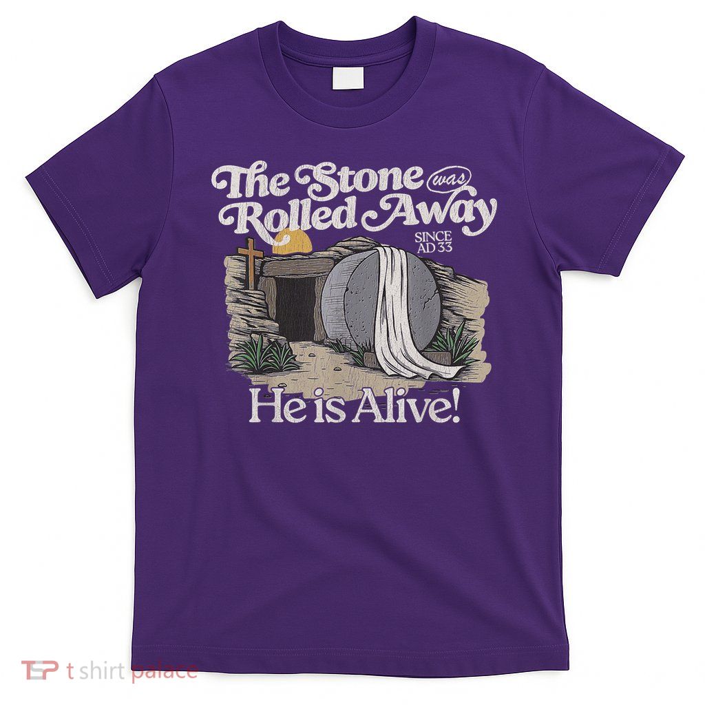 The Stone Was Rolled Away He Is Alive Retro Christian Easter T-Shirt