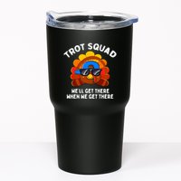 Trot Squad WeLl Get There When We Get There Thanksgiving Tumbler