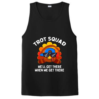 Trot Squad WeLl Get There When We Get There Thanksgiving PosiCharge Competitor Tank