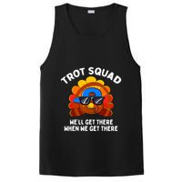 Trot Squad WeLl Get There When We Get There Thanksgiving PosiCharge Competitor Tank