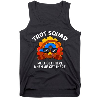 Trot Squad WeLl Get There When We Get There Thanksgiving Tank Top