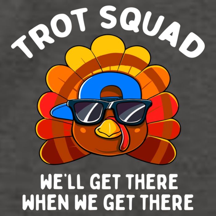 Trot Squad WeLl Get There When We Get There Thanksgiving Vector Backpack