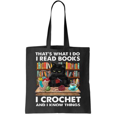 That S What I Do I Read Books Crochet And I Know Things Cat Tote Bag