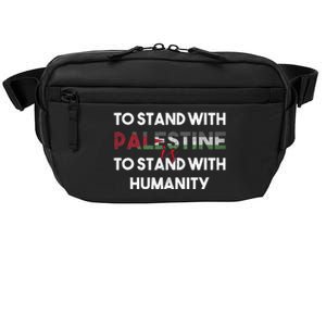 To Stand With Palestine Is To Stand With Humanity Crossbody Pack