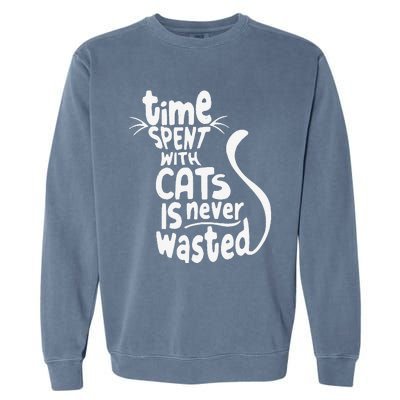 Time Spent With Cats Is Never Wasted Valentine's Day Garment-Dyed Sweatshirt