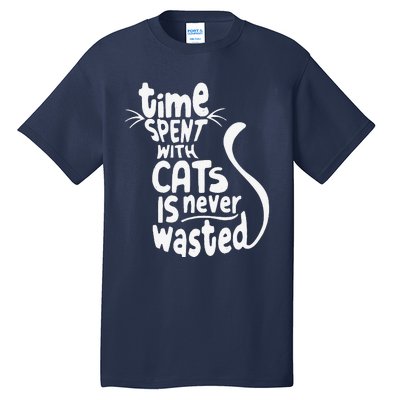 Time Spent With Cats Is Never Wasted Valentine's Day Tall T-Shirt