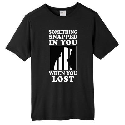 Trump Snapped When He Lost In 2024 Political Tall Fusion ChromaSoft Performance T-Shirt