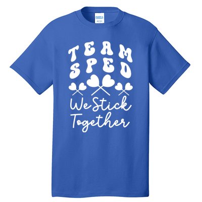 Team Sped We Stick Together Special Ed Teacher Heart Sucker Gift Tall T-Shirt