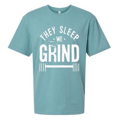 They Sleep We Grind Fitness Gym Work Out Motivation Sueded Cloud Jersey T-Shirt