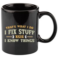 That S What I Do I FixStuff And I KnowThings FunnySaying 11oz C Handle Ceramic Mug
