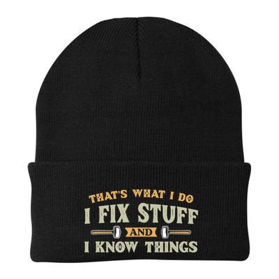 That S What I Do I FixStuff And I KnowThings FunnySaying Beanie