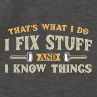 That S What I Do I FixStuff And I KnowThings FunnySaying Vector Backpack