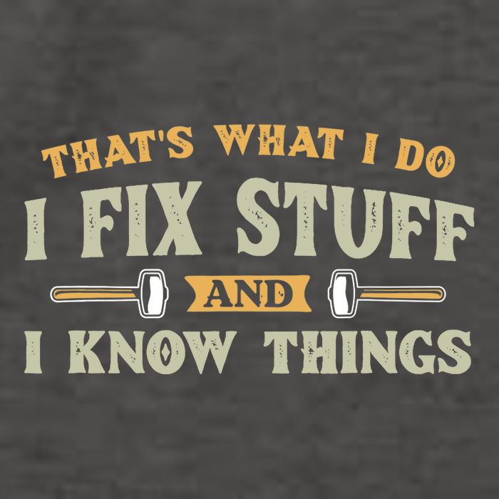That S What I Do I FixStuff And I KnowThings FunnySaying Vector Backpack