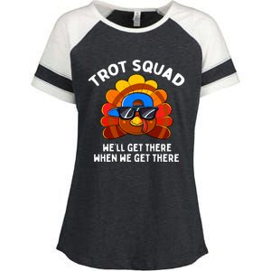 Trot Squad WeLl Get There When We Get There Thanksgiving Enza Ladies Jersey Colorblock Tee