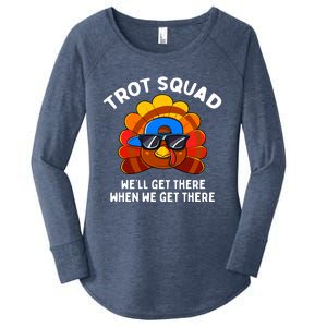 Trot Squad WeLl Get There When We Get There Thanksgiving Women's Perfect Tri Tunic Long Sleeve Shirt